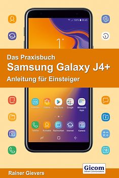 Das Praxisbuch Samsung Galaxy J4+ - Anleitung für Einsteiger