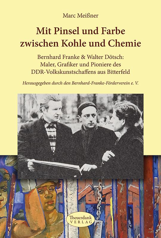 Mit Pinsel und Farbe zwischen Kohle und Chemie