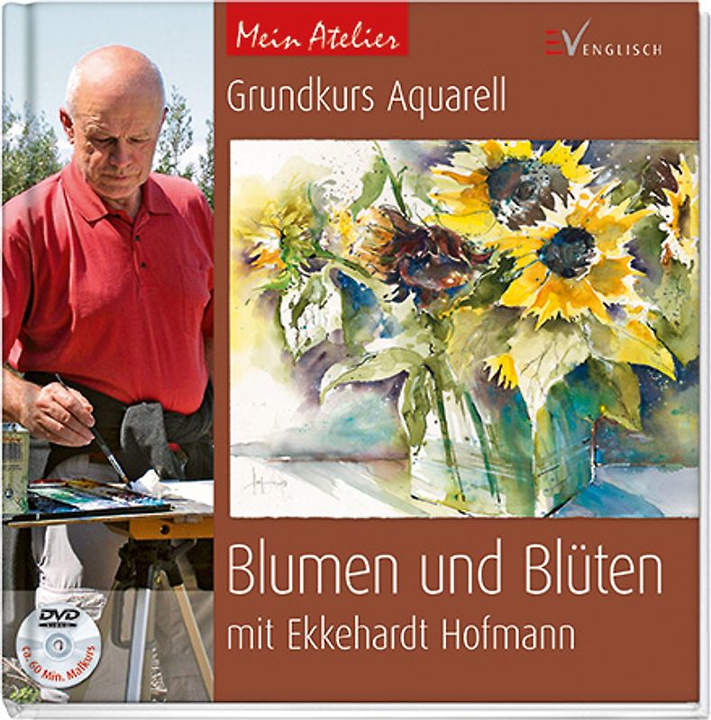 Grundkurs Aquarell - Blumen und Blüten