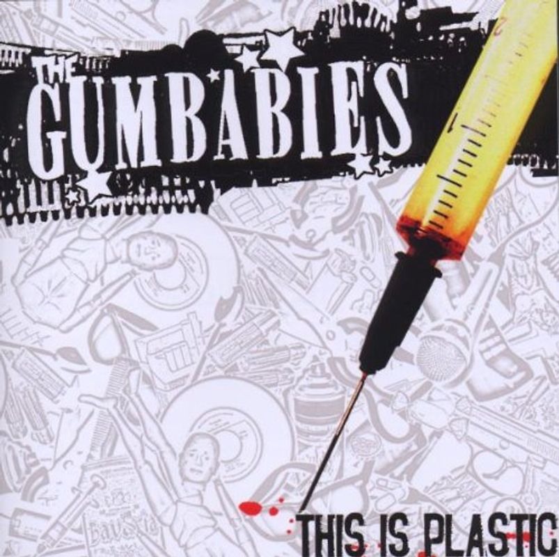 the Gumbabies - This Is Plastic
