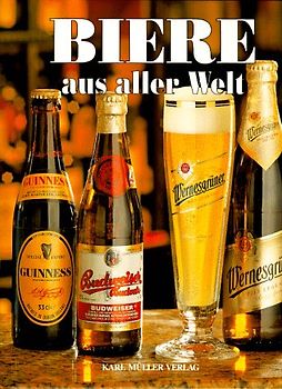 Biere. Aus aller Welt