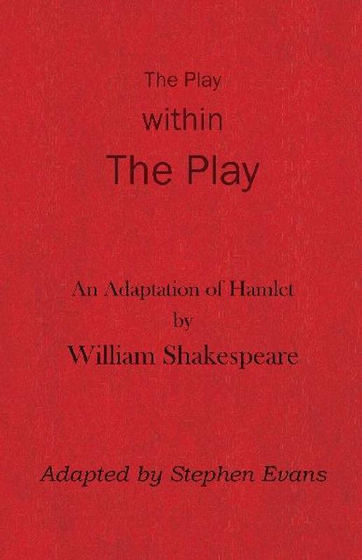 The Play within the Play