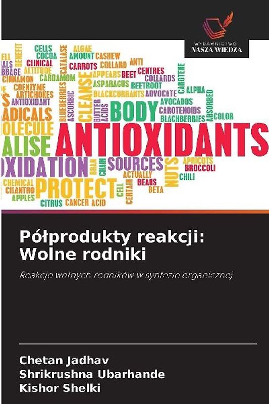 Pó¿produkty reakcji: Wolne rodniki