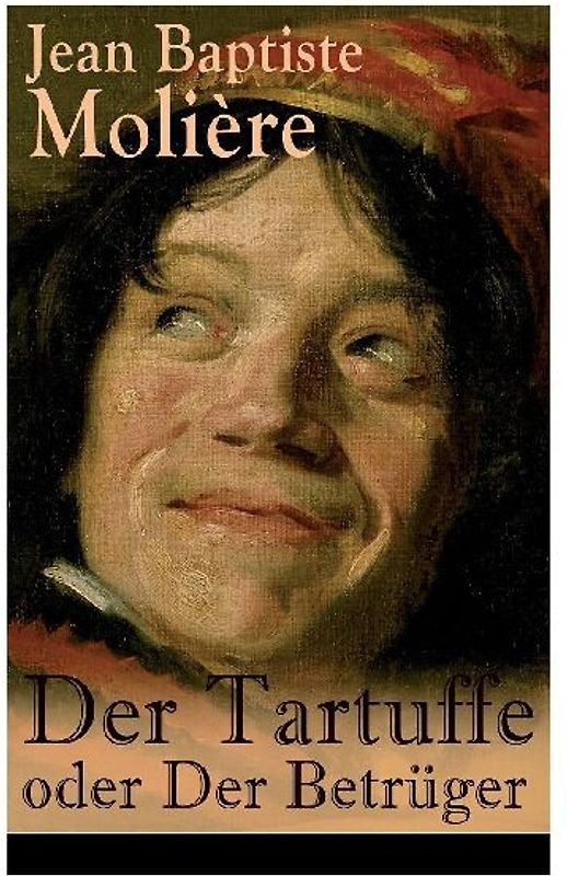 Der Tartuffe oder Der Betrüger
