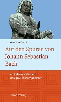 Auf den Spuren von Johann Sebastian Bach