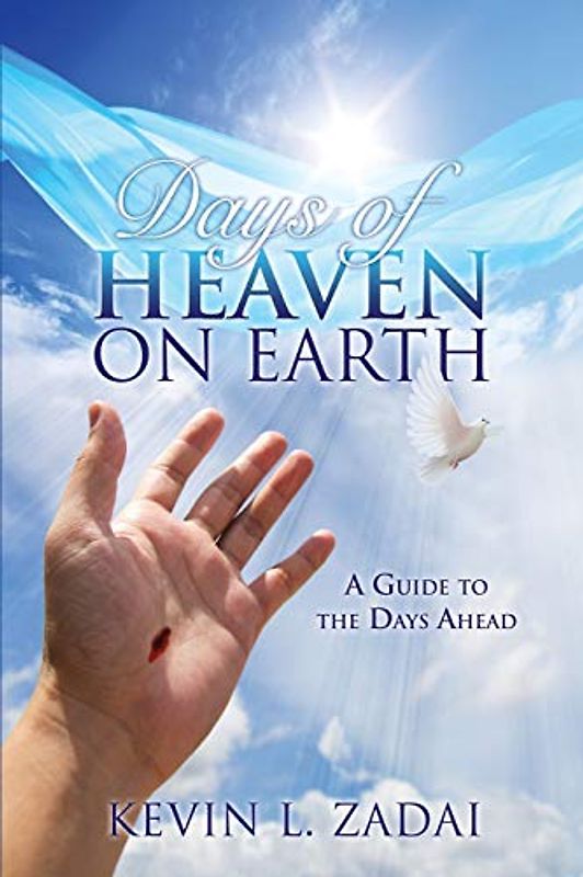 Days of Heaven on Earth