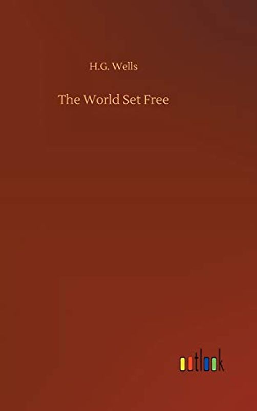 The World Set Free