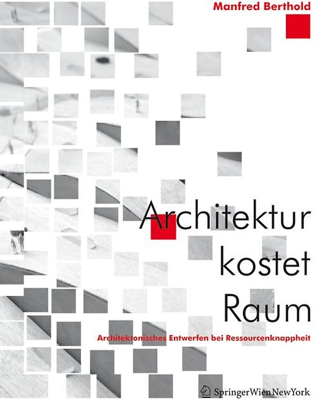 Architektur kostet Raum
