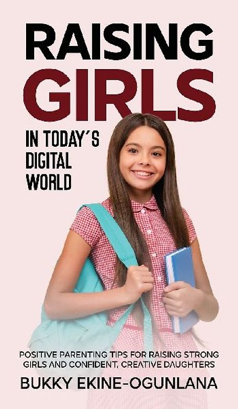 Raising Girls in Today's Digital World