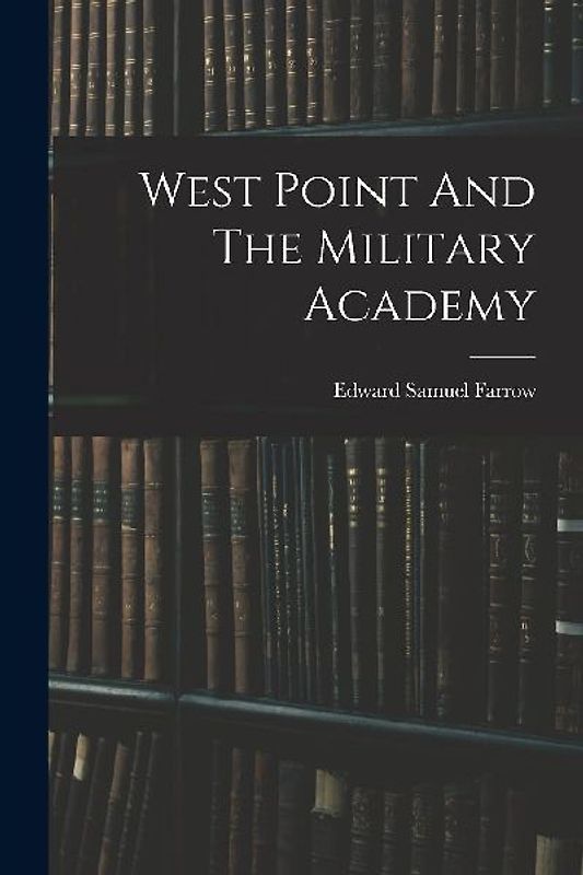 West Point And The Military Academy