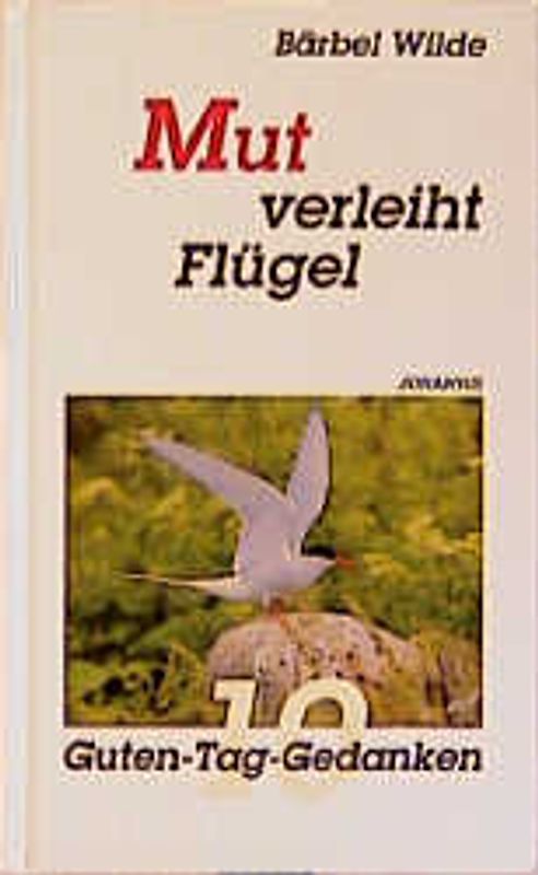 Mut verleiht Flügel