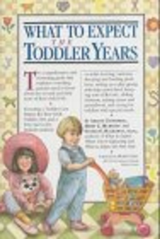 What to Expect, The Toddler Years