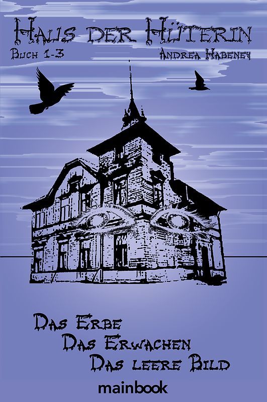 Haus der Hüterin. Buch 1-3.