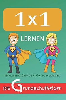 1x1 lernen: Einmaleins Übungen für Schulkinder