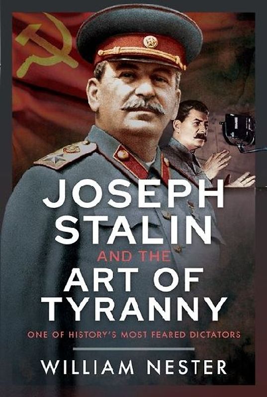 Joseph Stalin and the Art of Tyranny