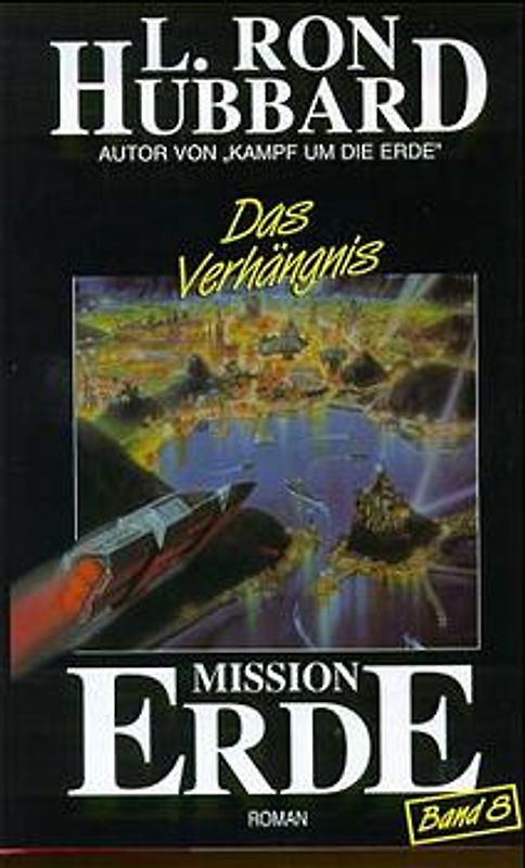 Mission Erde, Band 8: Das Verhängnis