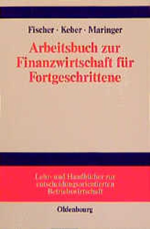 Arbeitsbuch zur Finanzwirtschaft für Fortgeschrittene
