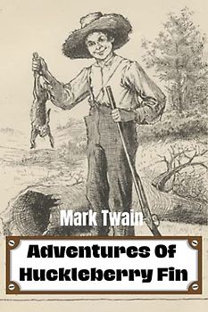 Adventures Of Huckleberry Fin: Original Classics Illustrated