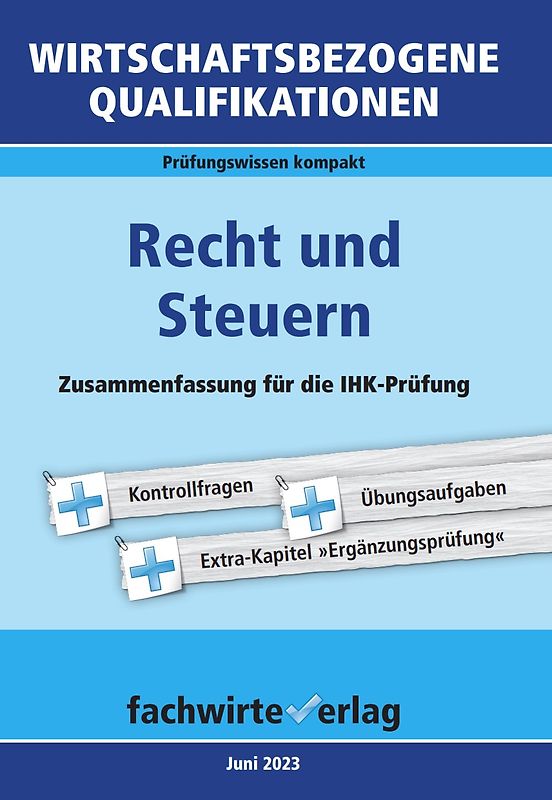 Wirtschaftsbezogene Qualifikationen: Recht und Steuern