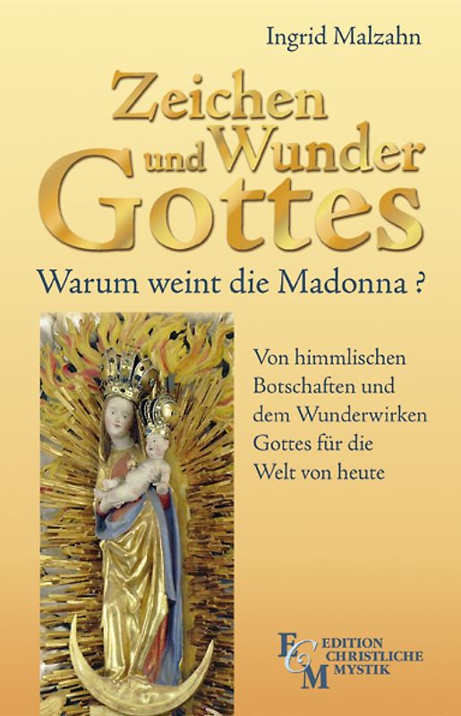 Zeichen und Wunder Gottes