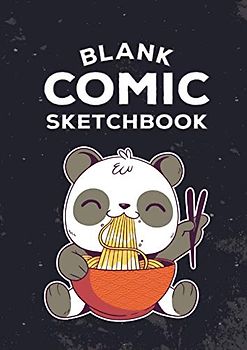 Blank Comic Sketchbook: 50 leere Comic-Seiten für Erwachsene, Jugendliche & Kinder I Blanko Vorlagen zum selbst gestalten I Zum Erstellen eines eigenen Comic, Manga oder Anime I