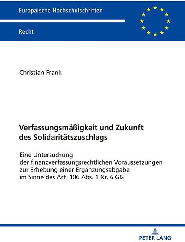Verfassungsmäßigkeit und Zukunft des Solidaritätszuschlags