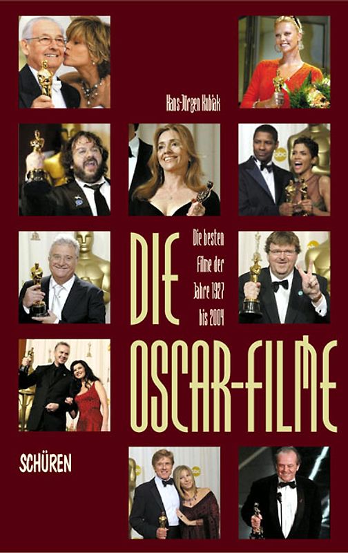 Die „Oscar"-Filme. Die besten Filme der Jahre 1927-2004