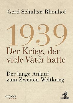 1939 – Der Krieg, der viele Väter hatte