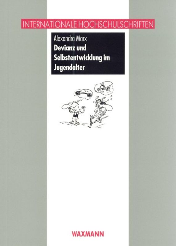 Devianz und Selbstentwicklung im Jugendalter