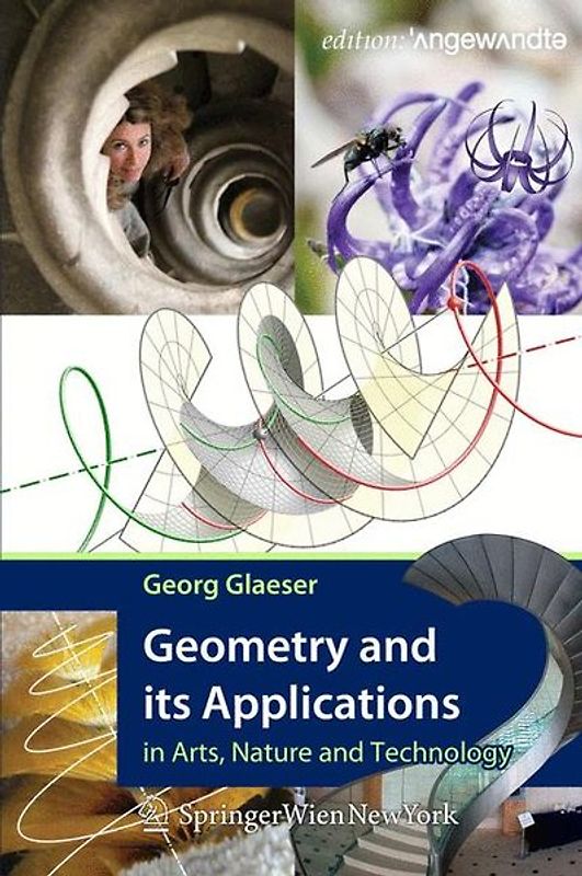 Geometry and its Applications in Arts, Nature and Technology