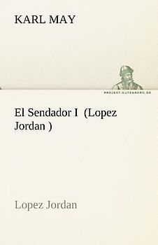 El Sendador I (Lopez Jordan )