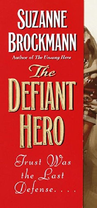 The Defiant Hero - Suzanne Brockmann