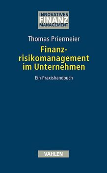 Finanzrisikomanagement im Unternehmen