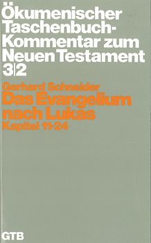 Ökumenischer Taschenbuchkommentar zum Neuen Testament / Das Evangelium nach Lukas