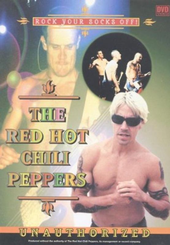 Red Hot Chili Peppers - Rock your socks off: Unauthorized DVD