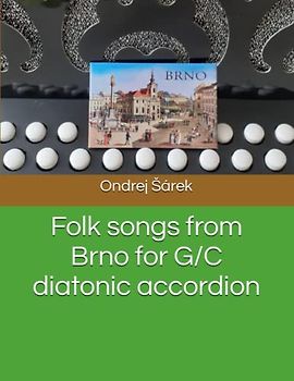 Folk songs from Brno for G/C diatonic accordion