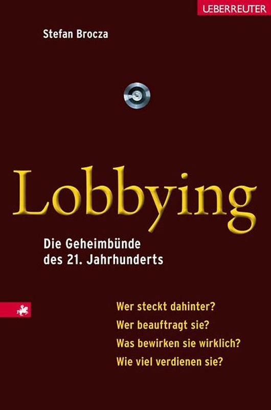Lobbying. Geheimbünde des 21. Jahrhunderts?