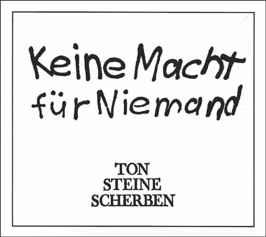 Ton Steine Scherben - Keine Macht für Niemand
