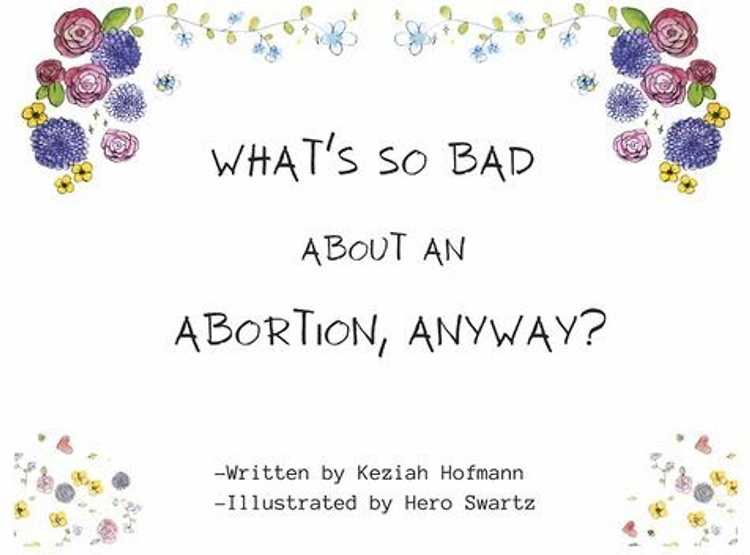 What's So Bad about an Abortion, Anyway?