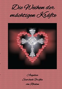 Die Weihen der mächtigen Kräfte