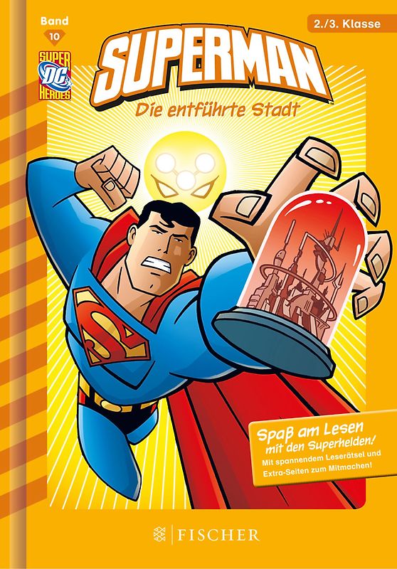 Superman / Superman: Die entführte Stadt. Fischer. Nur für Jungs
