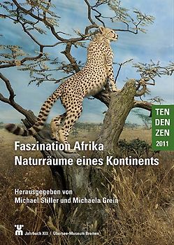 Faszination Afrika Naturräume eines Kontinents