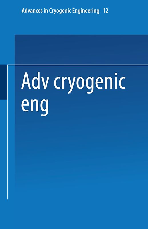 Advances in Cryogenic Engineering