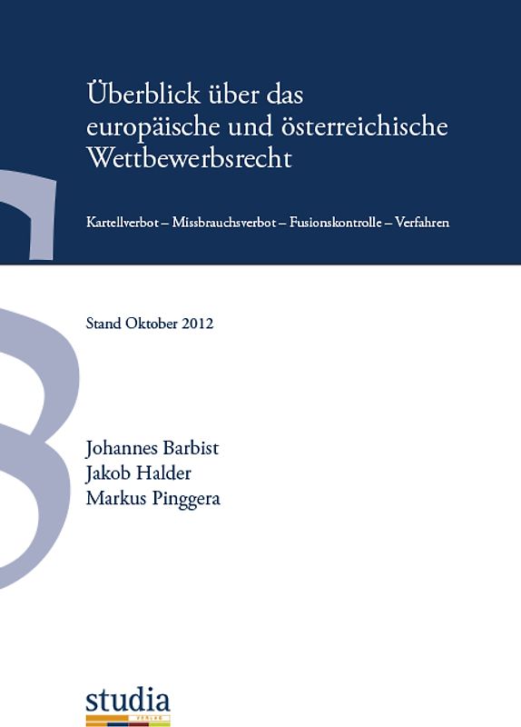 Überblick über das europäische und österreichische Wettbewerbsrecht