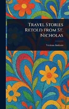 Travel Stories Retold From St. Nicholas