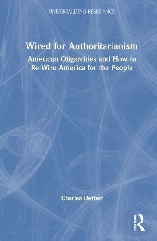 Wired for Authoritarianism