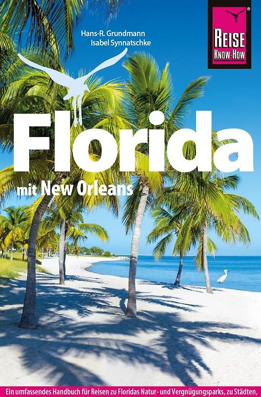 Reise Know-How Reiseführer Florida mit New Orleans