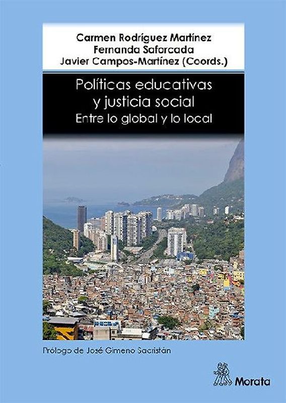 Políticas educativas y justicia social : entre lo global y lo local