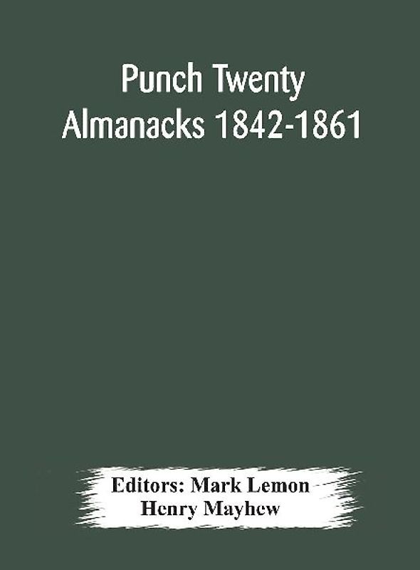 Punch Twenty Almanacks 1842-1861