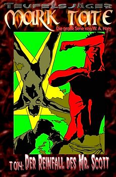 TEUFELSJÄGER MARK TATE / TEUFELSJÄGER Mark Tate 014: Der Reinfall des Mr. Scott